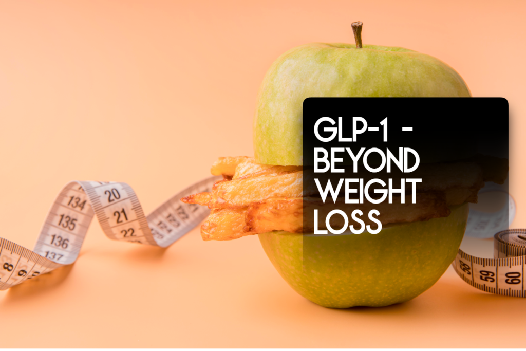 glp 1 benefits beyond weight loss
