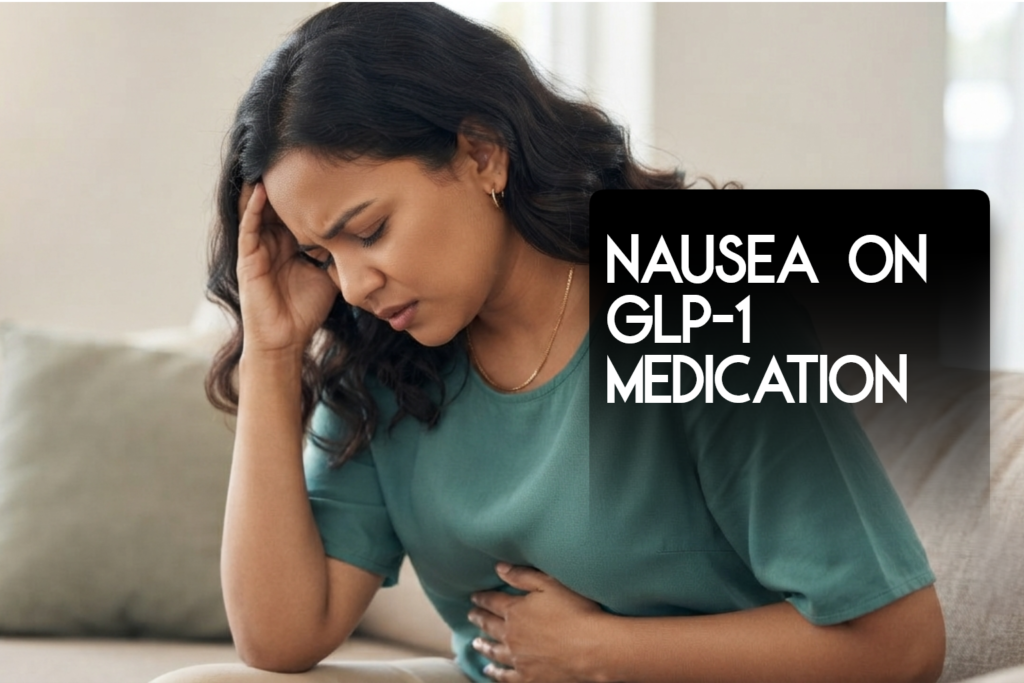 nausea on glp1 why it happens what to ask your doctor